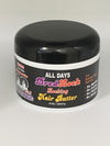 ALL DAYS DREDLOCK LOCKING HAIR BUTTER 8 oz.